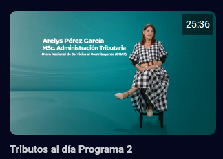 Programa 2. Arelys Pérez García, directora de Servicios al Contribuyente de la ONAT.