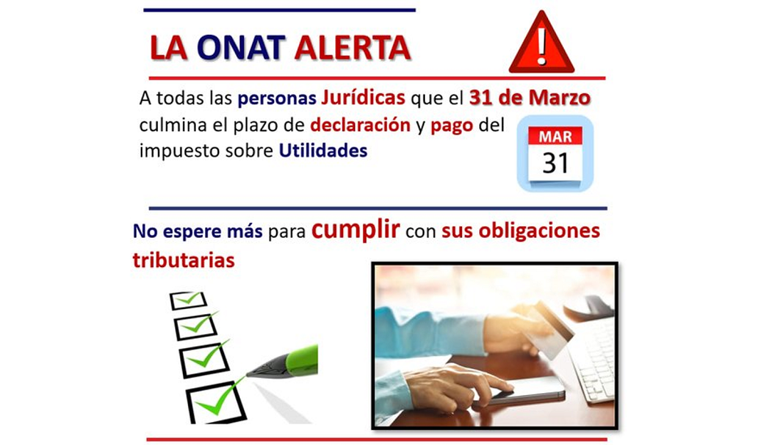 Termina este jueves 31 de marzo plazo para presentar la DJ de Utilidades por las personas jurídicas.